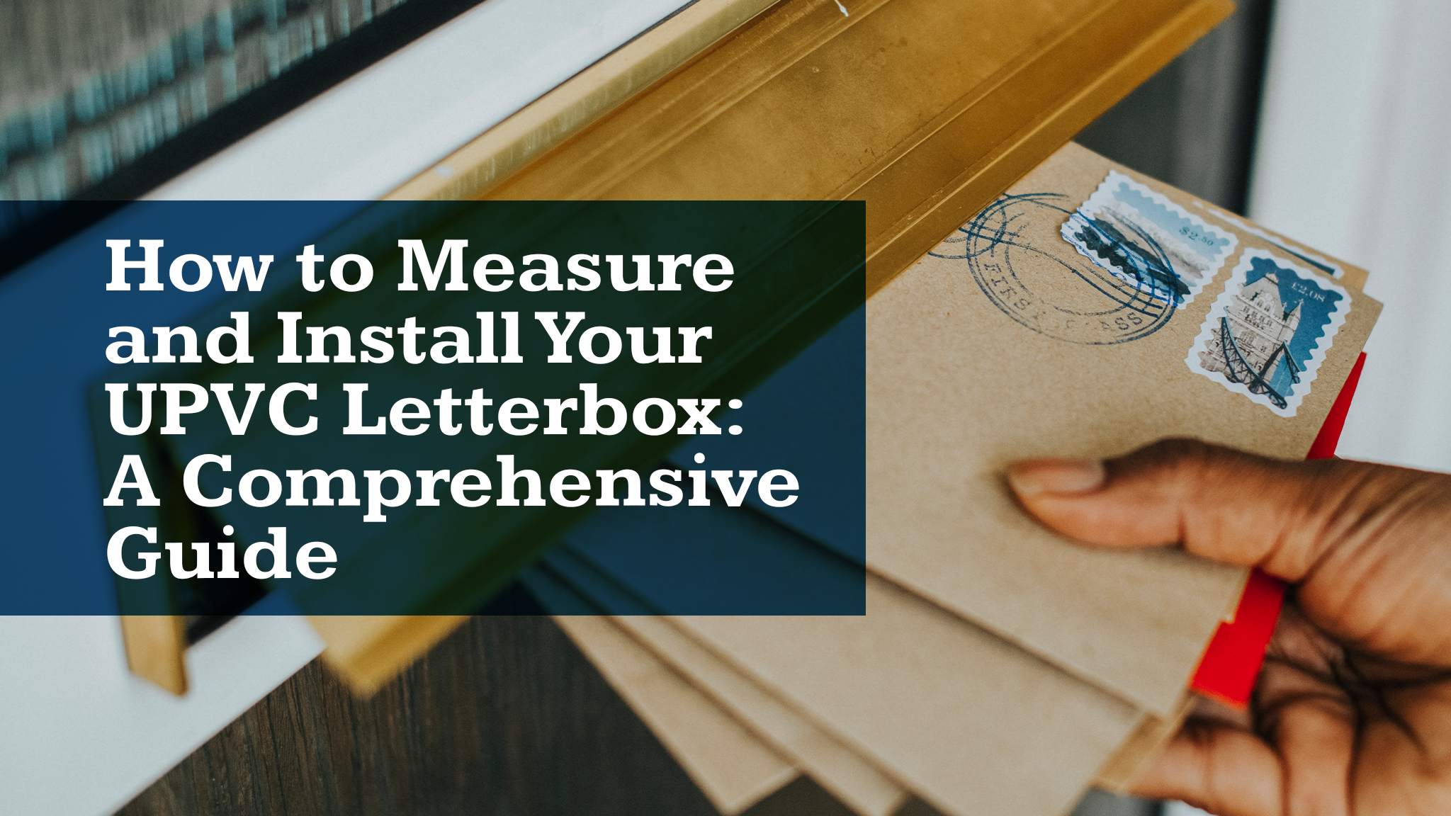 Measure and Install Your UPVC Letterbox
